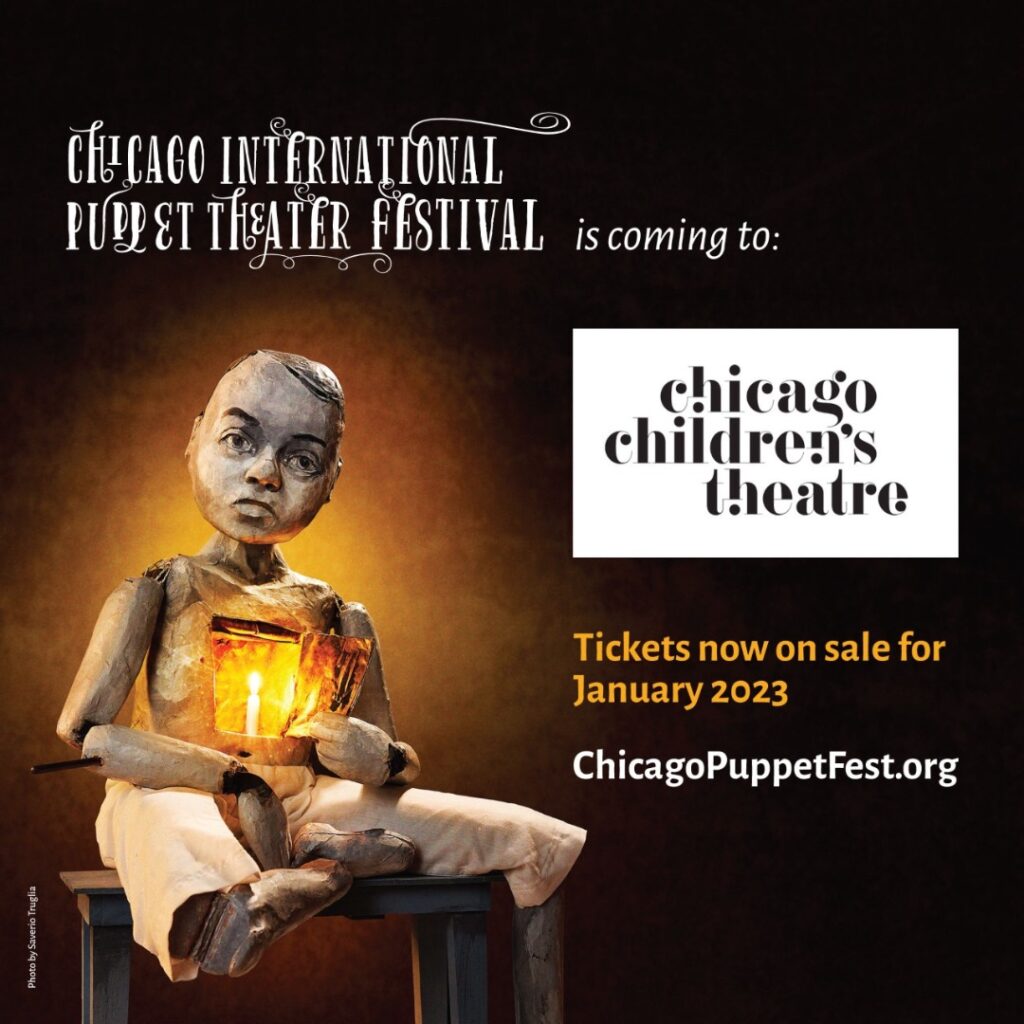 Chicago International Puppet Theater Festival Chicago Children's Theatre